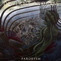 Deviant Process - Paroxysm in the group OTHER / Övrigt /  at Bengans Skivbutik AB (1818123)