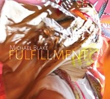 Blake Michael - Fulfillment in the group CD / Jazz/Blues at Bengans Skivbutik AB (1818168)