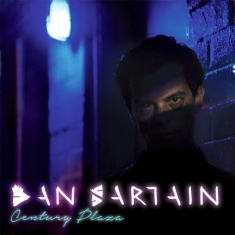 Dan Sartain - Century Plaza