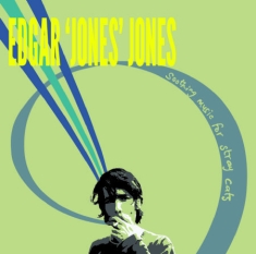 Jones Edgar - Soothing Music For Stray Cats