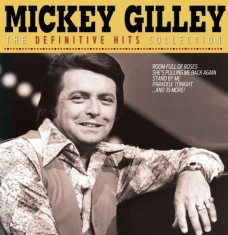 Gilley Mickey - Definitive Hits Collection
