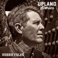 Fulks Robbie - Upland Stories
