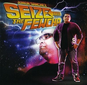 Junior Sanchez - Seize The Fewcha