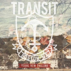 TRANSIT - YOUNG NEW ENGLAND