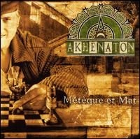 Akhenaton - Métèque Et Mat