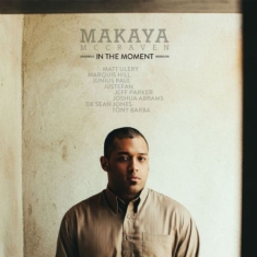 Mccraven Makaya - In The Moment (Deluxe Edition)