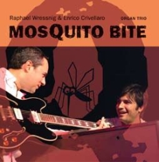 Wressing Raphael And Enrico Crivell - Mosquito Bite in the group CD / Jazz at Bengans Skivbutik AB (1868474)