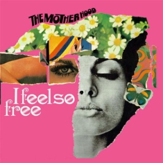 Motherhood - I Feel So Free