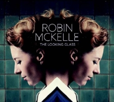 Mckelle Robin - Looking Glass