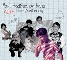 Vasil Hadzimanov Band Featuring Dav - Alive