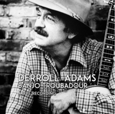 Adams Derroll - Banjo Troubadour