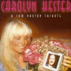 Hester Carolyn - A Tom Paxton Tribute
