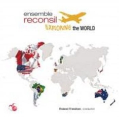 Ensemble Reconsil - Exploring The World (14 Cd)