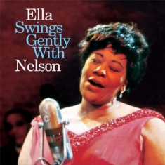 Fitzgerald Ella - Ella Swing Gently With Nelson