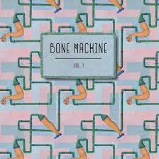 Bone Machine - Vol. 1