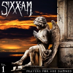 Sixx: A.M. - Prayers For The Damned - Ultra Clea