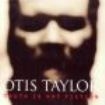 Taylor Otis - Truth Is Not Fiction in the group OTHER / Övrigt /  at Bengans Skivbutik AB (1902291)