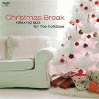 Various Artists - Christmas Break: Relaxing Jazz