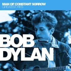 Dylan Bob - Man Of Constant SorrowGreatest Hit
