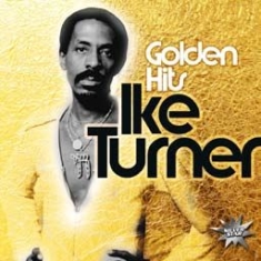 Turner Ike - Golden Hits in the group CD / Pop-Rock,RnB-Soul at Bengans Skivbutik AB (1902736)