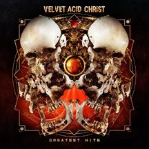 Velvet Acid Christ - Greatest Hits (Limited Edition Doub in the group VINYL / Rock at Bengans Skivbutik AB (1907128)
