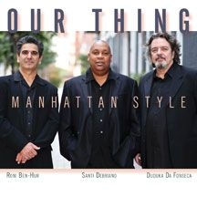 Our Thing - Manhattan Style in the group CD / Jazz/Blues at Bengans Skivbutik AB (1907143)