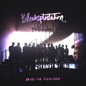 Von Schleicher Katie - Bleaksploitation