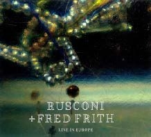 Rusconi & Fred Frith - Live In Europe in the group OTHER / Övrigt /  at Bengans Skivbutik AB (1910016)