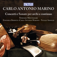 Marino Carlo Antonio - Concertos And Sonatas For Strings A