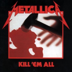 Metallica - Kill 'em All (Remastered Vinyl 2016