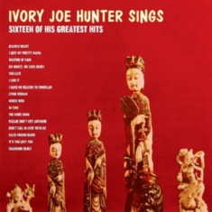 Hunter Ivory Joe - Sings 16 Of His Greatest Hits