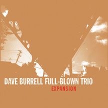 Burrell Dave (Full-Blown Trio) - Expansion in the group OTHER / Övrigt /  at Bengans Skivbutik AB (1916408)