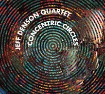 Denson Jeff (Quartet) - Concentric Circles in the group OTHER / Övrigt /  at Bengans Skivbutik AB (1916536)