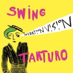 Swing Tarturo - Operation Vision