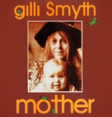 Smyth Gilli - Mother (Remastered)