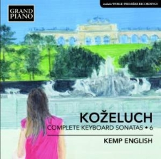 Kozeluch Leopold - Complete Keyboard Sonatas, Vol. 6