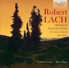 Lach Robert - Sonatas / Lyrische Stücke