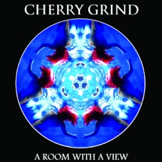 Cherry Grind - A Room With A View