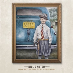Carter Bill - Innocent Victims & Evil Companions