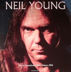 Neil Young - Live At Superdome, New Orleans 1994