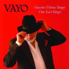 Vayo - Nuestro Ultimo Tango