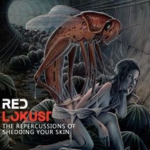 Red Lokust - Repercussions Of Shedding Your Skin in the group CD / Rock at Bengans Skivbutik AB (1951466)