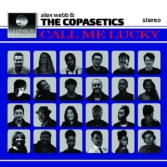 Webb Alex & Copasetics - Call Me Lucky