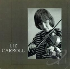 Carroll Liz - Liz Carroll in the group CD / Elektroniskt at Bengans Skivbutik AB (1968606)