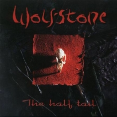 Wolfstone - Half Tail