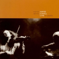 Hayes Martin & Dennis Cahill - Live In Seattle