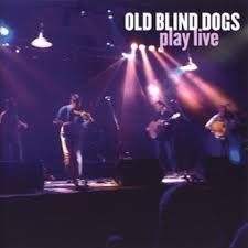 Old Blind Dogs - Play Live in the group CD / Elektroniskt at Bengans Skivbutik AB (1968718)