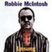 Mcintosh Robbie - Unsung in the group CD / Worldmusic/ Folkmusik at Bengans Skivbutik AB (1968786)