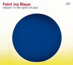 Various - Fahrt Ins Blaue, Relaxin' In The Sp