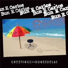 Carlos Bun E. - Greetings From Bunezuela